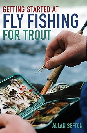 Immagine del venditore per Getting Started at Fly Fishing for Trout by Sefton, Allan [Paperback ] venduto da booksXpress