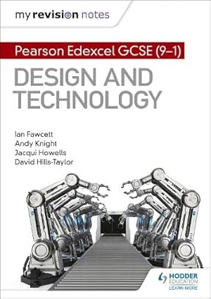 Seller image for My Revision Notes: Pearson Edexcel GCSE (9-1) Design and Technology by Fawcett, Ian, Knight, Andy, Howells, Jacqui, Hills-Taylor, David [Paperback ] for sale by booksXpress
