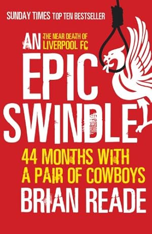 Seller image for An Epic Swindle: 44 Months with a Pair of Cowboys by Reade, Brian [Paperback ] for sale by booksXpress