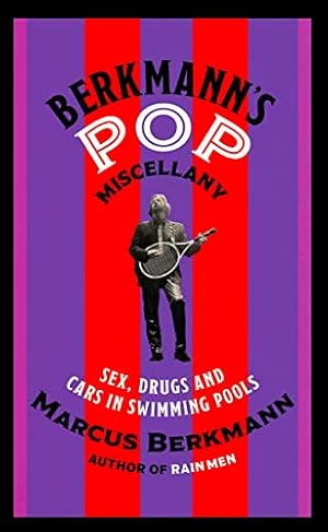 Imagen del vendedor de Berkmann's Pop Miscellany: Sex, Drugs and Cars in Swimming Pools [Relié ] a la venta por booksXpress