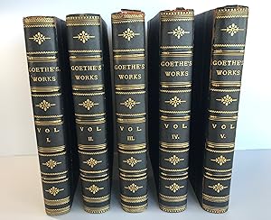Goethe's Works Illustrated by the Best German Artists: Five Volumes