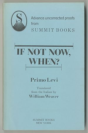 Immagine del venditore per If Not Now, When venduto da Between the Covers-Rare Books, Inc. ABAA