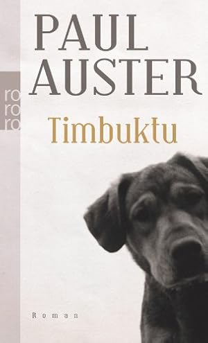 Seller image for Timbuktu. Roman. Aus dem Amerikanischen von Peter Torberg. Originaltitel: Timbuktu. - (=rororo 22882). for sale by BOUQUINIST