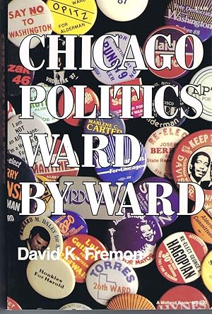 Bild des Verkufers fr Chicago Politics Ward by Ward zum Verkauf von Round Table Books, LLC