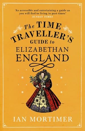 Seller image for Time Traveller's Guide to Elizabethan England for sale by GreatBookPrices