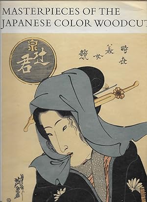 Seller image for Masterpieces of the Japanese Color Woodcut for sale by stephens bookstore