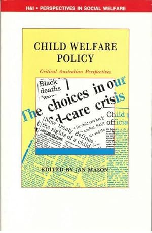 Seller image for Child Welfare Policy: Critical Australian Perspectives for sale by Goulds Book Arcade, Sydney