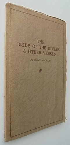 Seller image for The Bride of the Rivers & Other Verses. (1926) for sale by Phoenix Books NZ