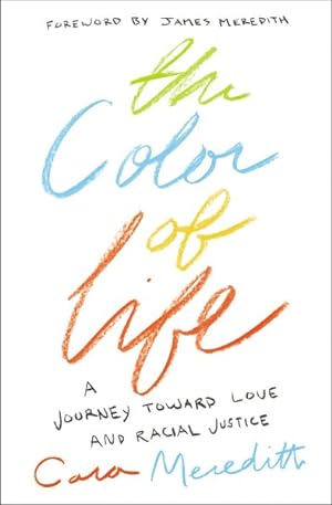 Image du vendeur pour Color of Life : A Journey Toward Love and Racial Justice mis en vente par GreatBookPrices