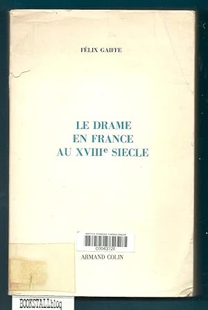 Seller image for Le drame en France au XVIIIe siecle for sale by BOOKSTALLblog