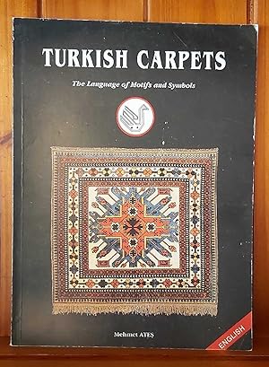 TURKISH CARPETS The Language of Motifs and Symbols