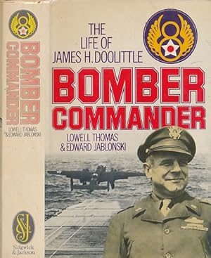 Image du vendeur pour Bomber Commander. The Life of James H Doolittle mis en vente par Barter Books Ltd