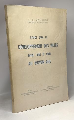 Étude sur le développement des villes entre Loire et Rhin au Moyen Age