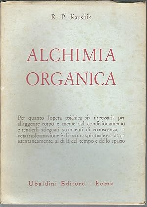 Seller image for ALCHIMIA ORGANICA for sale by Libreria Rita Vittadello