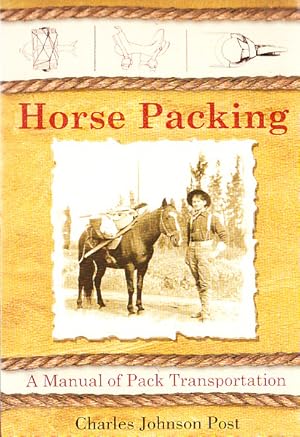 Bild des Verkufers fr Horse Packing: A Manual of Pack Transportation zum Verkauf von Bob Vinnicombe