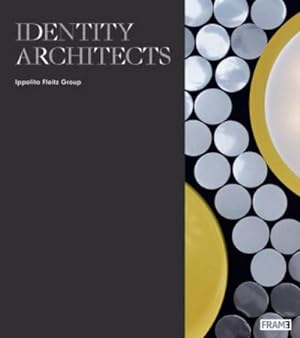 Image du vendeur pour Identity Architects : Ippolito Fleitz Group mis en vente par AHA-BUCH GmbH