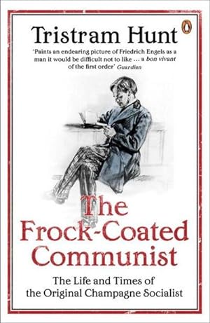 Seller image for The Frock-Coated Communist : The Revolutionary Life of Friedrich Engels for sale by AHA-BUCH GmbH