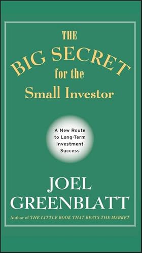 Imagen del vendedor de The Big Secret for the Small Investor : A New Route to Long-Term Investment Success a la venta por AHA-BUCH GmbH