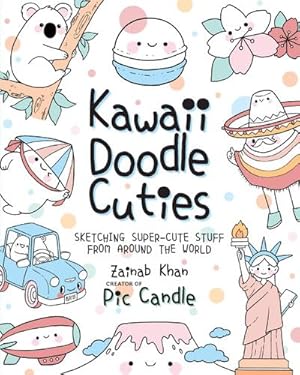 Bild des Verkufers fr Kawaii Doodle Cuties : Sketching Super-Cute Stuff from Around the World zum Verkauf von AHA-BUCH GmbH