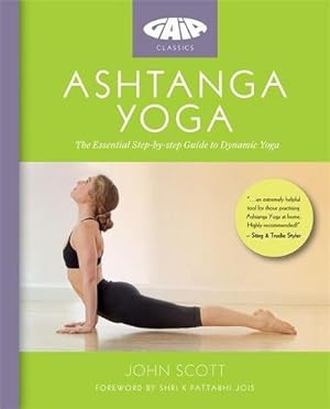 Bild des Verkufers fr Ashtanga Yoga : The Essential Step-by-step Guide to Dynamic Yoga zum Verkauf von AHA-BUCH GmbH