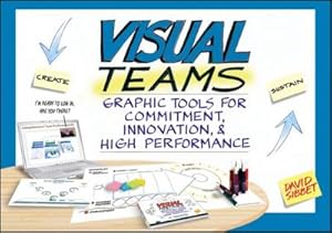 Bild des Verkufers fr Visual Teams : Graphic Tools for Commitment, Innovation, and High Performance zum Verkauf von AHA-BUCH GmbH