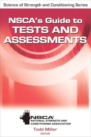 Bild des Verkufers fr NSCA's Guide to Tests and Assessments zum Verkauf von AHA-BUCH GmbH