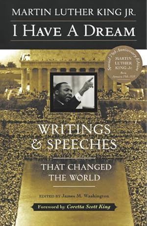Bild des Verkufers fr I Have a Dream : Writings and Speeches That Changed the World zum Verkauf von AHA-BUCH GmbH