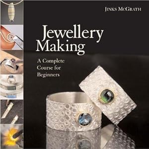 Bild des Verkufers fr Jewellery Making : A Complete Course for Beginners zum Verkauf von AHA-BUCH GmbH