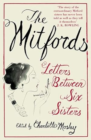 Bild des Verkufers fr The Mitfords: Letters between Six Sisters zum Verkauf von AHA-BUCH GmbH