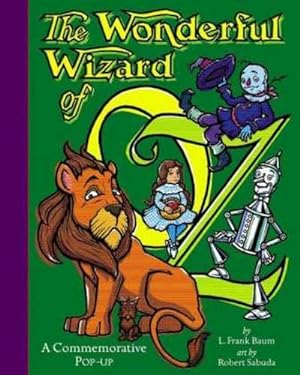 Bild des Verkufers fr The Wonderful Wizard Of Oz : The perfect gift with super-sized pop-ups! zum Verkauf von AHA-BUCH GmbH