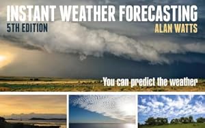 Bild des Verkufers fr Instant Weather Forecasting : You Can Predict the Weather zum Verkauf von AHA-BUCH GmbH