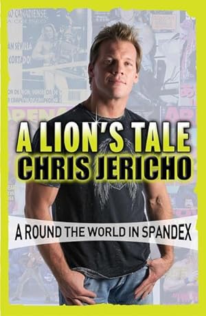 Bild des Verkufers fr A Lion's Tale : Around the World in Spandex zum Verkauf von AHA-BUCH GmbH