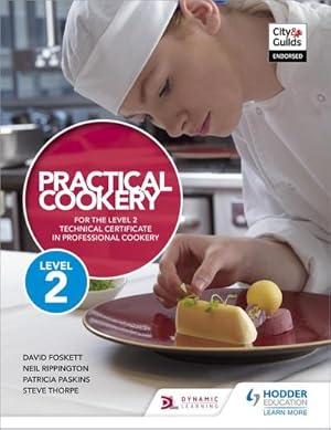 Bild des Verkufers fr Practical Cookery for the Level 2 Technical Certificate in Professional Cookery zum Verkauf von AHA-BUCH GmbH