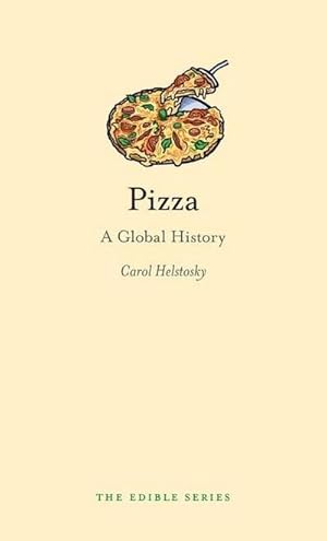 Bild des Verkufers fr Pizza: A Global History zum Verkauf von AHA-BUCH GmbH