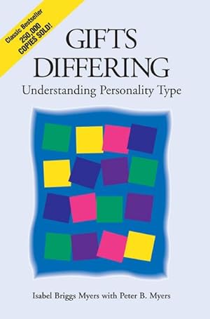 Bild des Verkufers fr Gifts Differing : Understanding Personality Type - The original book behind the Myers-Briggs Type Indicator (MBTI) test zum Verkauf von AHA-BUCH GmbH