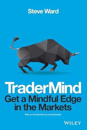 Image du vendeur pour Tradermind : Get a Mindful Edge in the Markets mis en vente par AHA-BUCH GmbH