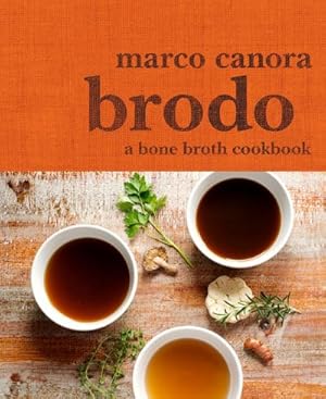 Immagine del venditore per Brodo: A Bone Broth Cookbook venduto da AHA-BUCH GmbH