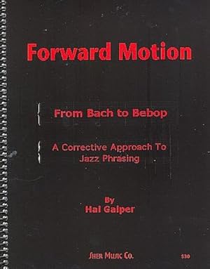 Bild des Verkufers fr Forward Motion: From Bach to Bebop zum Verkauf von AHA-BUCH GmbH