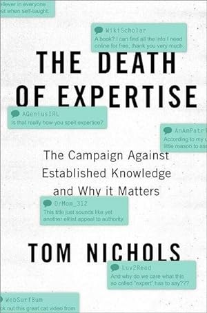 Seller image for The Death of Expertise : The Campaign Against Established Knowledge and Why it Matters for sale by AHA-BUCH GmbH
