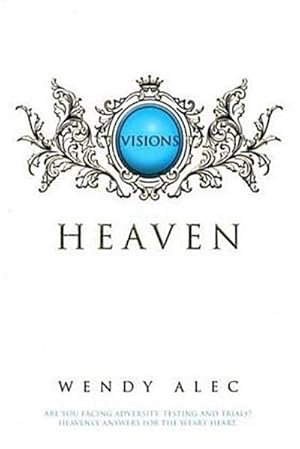 Imagen del vendedor de Visions from Heaven : Visitations to My Father's Chamber a la venta por AHA-BUCH GmbH