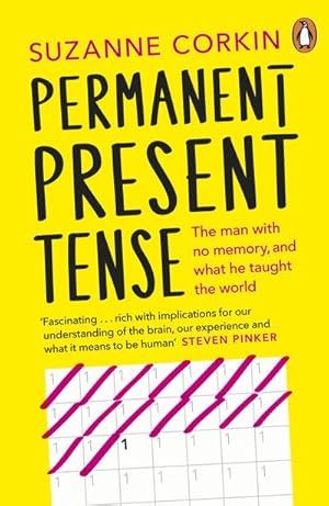 Immagine del venditore per Permanent Present Tense : The man with no memory, and what he taught the world venduto da AHA-BUCH GmbH