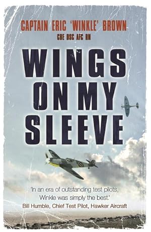 Immagine del venditore per Wings on My Sleeve : The World's Greatest Test Pilot tells his story venduto da AHA-BUCH GmbH