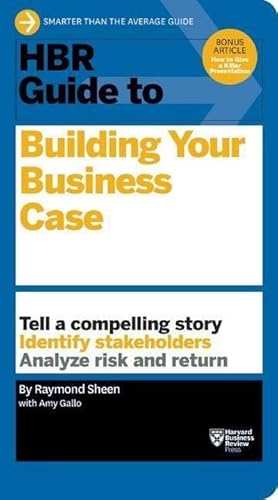 Bild des Verkufers fr HBR Guide to Building Your Business Case (HBR Guide Series) zum Verkauf von AHA-BUCH GmbH