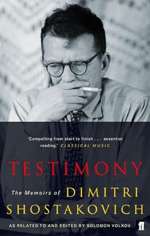 Immagine del venditore per Testimony : The Memoirs of Dmitri Shostakovich as related to and edited by Solomon Volkov venduto da AHA-BUCH GmbH