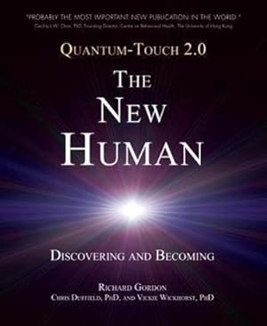 Seller image for Quantum-Touch 2.0 - The New Human: Discovering and Becoming for sale by AHA-BUCH GmbH