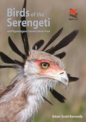 Bild des Verkufers fr Birds of the Serengeti : And Ngorongoro Conservation Area zum Verkauf von AHA-BUCH GmbH