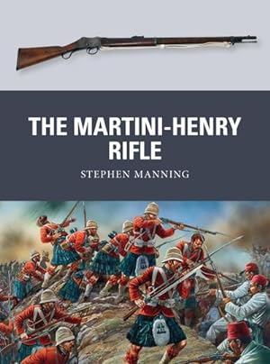 Bild des Verkufers fr The Martini-Henry Rifle zum Verkauf von AHA-BUCH GmbH