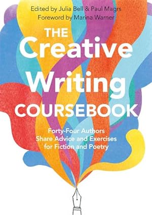 Bild des Verkufers fr The Creative Writing Coursebook : Forty-Four Authors Share Advice and Exercises for Fiction and Poetry zum Verkauf von AHA-BUCH GmbH