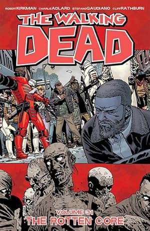 Image du vendeur pour The Walking Dead Volume 31: The Rotten Core mis en vente par AHA-BUCH GmbH