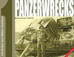 Image du vendeur pour Panzerwrecks 1 : German Armour 1944-45 mis en vente par AHA-BUCH GmbH